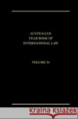 The Australian Year Book of International Law: Volume 34 (2016) Donald R. Rothwell 9789004414860 Brill - Nijhoff - książka