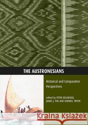 The Austronesians: Historical and Comparative Perspectives Peter Bellwood James J. Fox Darrell Tryon 9780731521326 Anu Press - książka