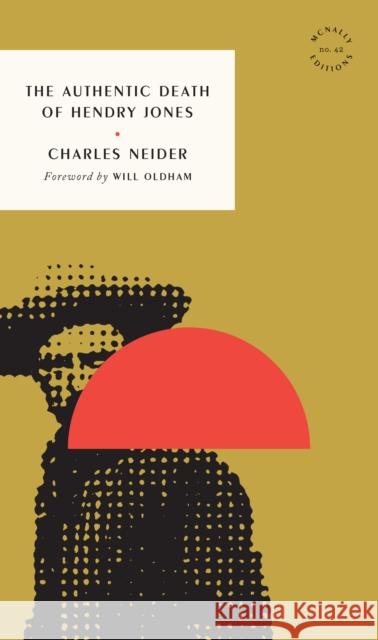 The Authentic Death of Hendry Jones Charles Neider 9781946022905 McNally Editions - książka