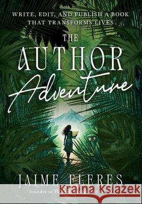 The Author Adventure Jaime Fleres 9780999163702 Whale Song Press - książka