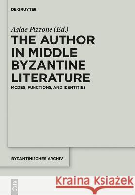 The Author in Middle Byzantine Literature No Contributor 9781614517115 De Gruyter Inc. - książka