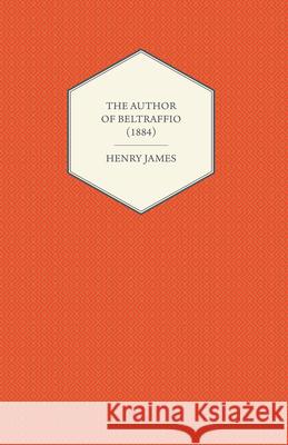 The Author of Beltraffio (1884) Henry James 9781447469841 Read Books - książka