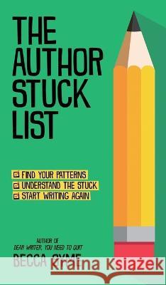 The Author Stuck List Becca Syme 9781958349014 Hummingbird Books - książka