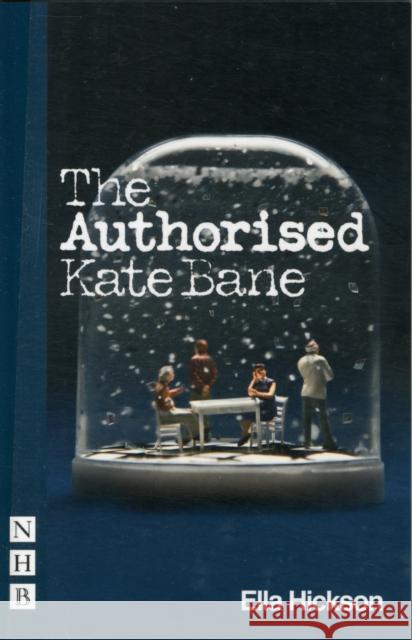 The Authorised Kate Bane Ella Hickson 9781848423091  - książka