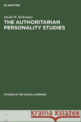 The authoritarian personality studies David W McKinney 9783111023243 Walter de Gruyter - książka