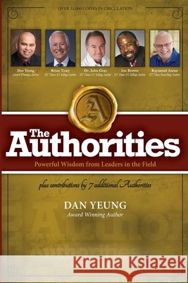 The Authorities Dan Yeung Brian Tracy John Gray 9781772777147 Authorities Press - książka