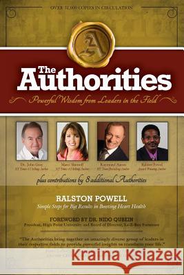 The Authorities - Simple Steps for Big Results in Boosting Heart Health: Powerful Wisdom from Leaders in the Field Ralston Powell Raymond Aaron Marci Shimoff 9781772771497 1-1-1 Publishing - książka