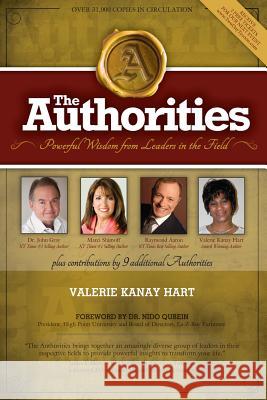 The Authorities - Valerie Kanay Hart: Powerful Wisdom From Leaders In The Field Gray, John 9781511524384 Createspace - książka