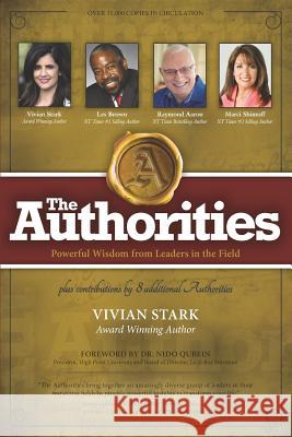 The Authorities - Vivian Stark: Powerful Wisdom from Leaders in the Field Vivian Stark Les Brown Raymond Aaron 9781772772333 1-1-1 Publishing - książka