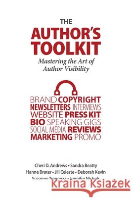 The Author's Toolkit: Mastering the Art of Author Visibility Deborah Kevin Hanne Broter 9781956442588 Highlander Enterprises - książka