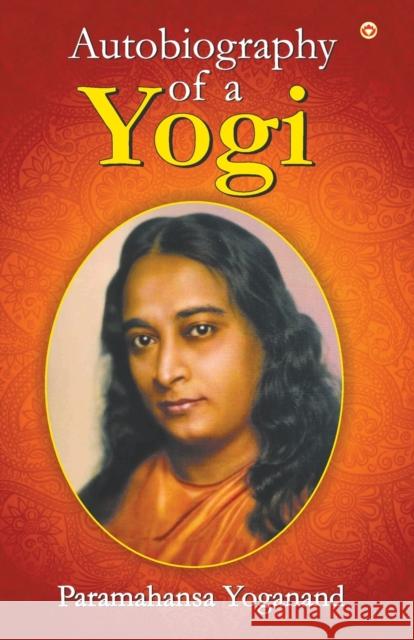The Autobiography of a Yogi Paramahansa Yogananda 9789352610938 Diamond Pocket Books Pvt Ltd - książka
