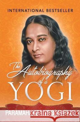 The Autobiography of a Yogi Paramahansa Yogananda 9789380914602 Rapid Press - książka