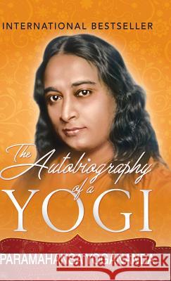 The Autobiography of a Yogi Paramahansa Yogananda 9789387669192 General Press - książka