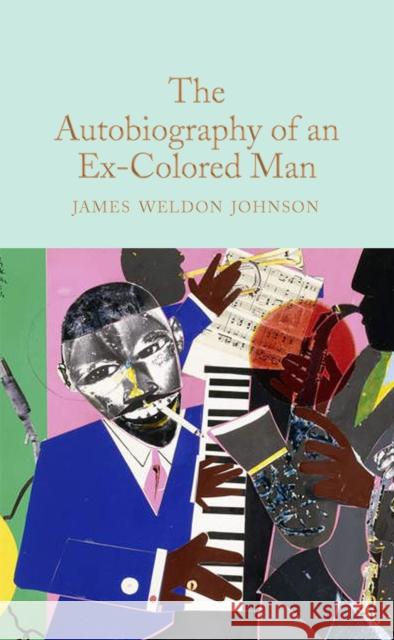 The Autobiography of an Ex-Colored Man James Weldon Johnson 9781529069204 MacMillan Collector's Library - książka