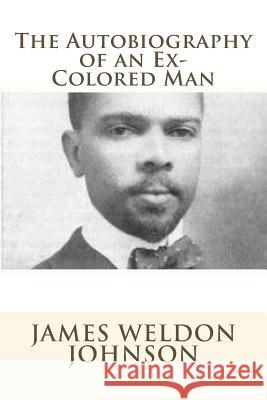 The Autobiography of an Ex-Colored Man James Weldon Johnson 9781613824153 Simon & Brown - książka