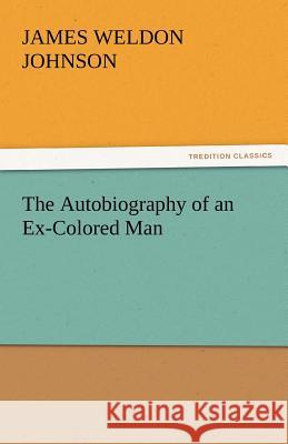 The Autobiography of an Ex-Colored Man  9783842447899 tredition GmbH - książka