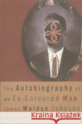 The Autobiography of an Ex-Coloured Man James Weldon Johnson Arna Bontemps Arna Wendell Bontemps 9780809000326 Hill & Wang - książka