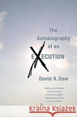 The Autobiography of an Execution David R. Dow 9780446562072 Twelve - książka