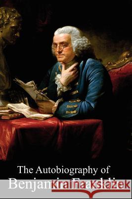 The Autobiography of Benjamin Franklin Benjamin Franklin 9781451554458 Createspace - książka