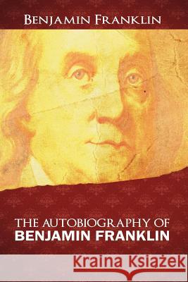 The Autobiography of Benjamin Franklin Benjamin Franklin 9781607964995 www.bnpublishing.com - książka