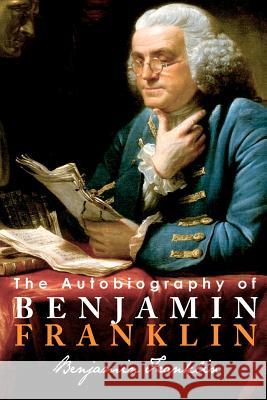 The Autobiography of Benjamin Franklin Benjamin Franklin 9781612930138 Tribeca Books - książka