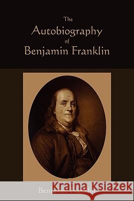The Autobiography of Benjamin Franklin Benjamin Franklin 9781891396328 Martino Fine Books - książka