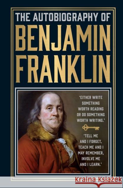 The Autobiography of Benjamin Franklin: Deluxe Hardbound Edition Benjamin Franklin 9789358562149 Fingerprint! Publishing - książka