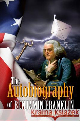 The Autobiography of Benjamin Franklin: (Starbooks Classics Editions) Graphics, Akira 9781499295597 Createspace - książka