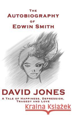 The Autobiography of Edwin Smith David Jones 9781364828080 Blurb - książka