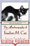 The Autobiography of Foudini M. Cat Susan Fromberg Schaeffer 9780449911457 Ballantine Books