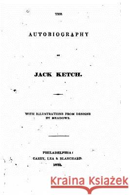 The Autobiography of Jack Ketch Charles Whitehead 9781534958180 Createspace Independent Publishing Platform - książka
