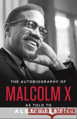 The Autobiography of Malcolm X Malcolm X                                M. S. Handler Alex Haley 9780345376718 Ballantine Books - książka