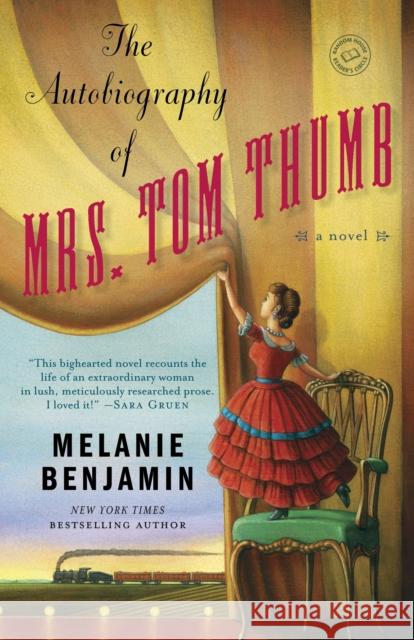 The Autobiography of Mrs. Tom Thumb Benjamin, Melanie 9780385344166 Bantam - książka