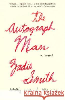 The Autograph Man Zadie Smith 9780375703874 Vintage Books USA - książka