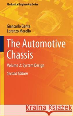 The Automotive Chassis: Volume 2: System Design Genta, Giancarlo 9783030357085 Springer - książka