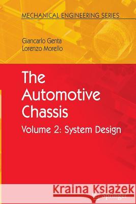 The Automotive Chassis, Volume 2: System Design Genta, Giancarlo 9789402404845 Springer - książka