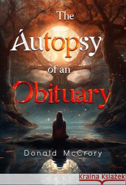 The Autopsy of an Obituary DONALD MCCRORY 9781804394830 Olympia Publishers - książka