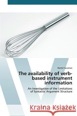 The Availability of Verb- Based Instrument Information Sussman Rachel 9783639430998 AV Akademikerverlag - książka