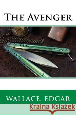 The Avenger Wallace Edgar Sir Angels 9781546745266 Createspace Independent Publishing Platform - książka