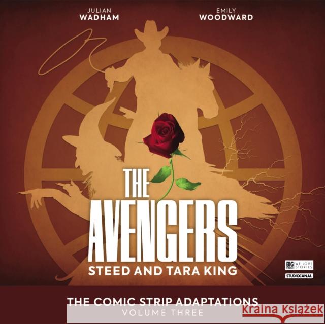 The Avengers -  The Comic Strip Adaptations Volume 3 - Steed and Tara King John Dorney Robert Khan Phil Mulryne 9781787037465 Big Finish Productions Ltd - książka