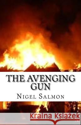 The Avenging Gun Nigel D. Salmon 9781532937835 Createspace Independent Publishing Platform - książka