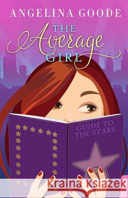 The Average Girl Angelina Goode 9780996176910 Beach Blanket Publishing - książka