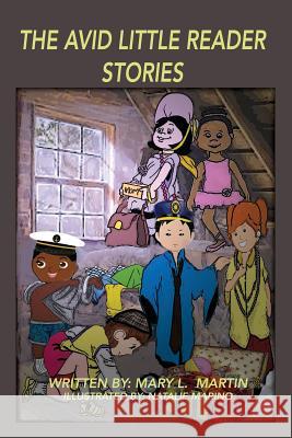The Avid Little Reader Stories Mary L Martin, Natalie Marino 9781498451567 Xulon Press - książka