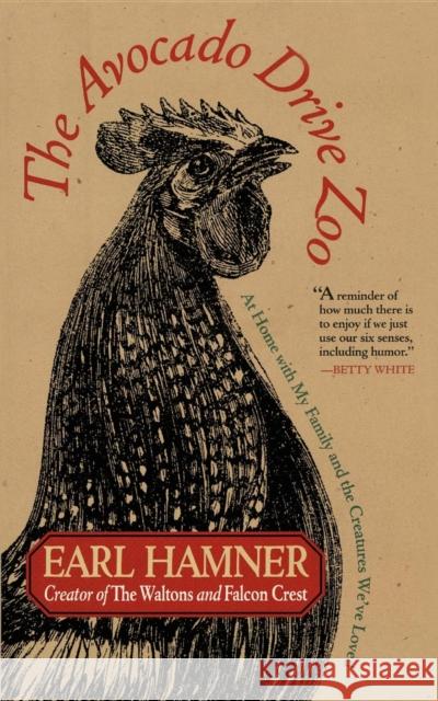 The Avocado Drive Zoo: At Home with My Family and the Creatures We've Loved Earl Hamner 9781630262754 Cumberland House Publishing - książka