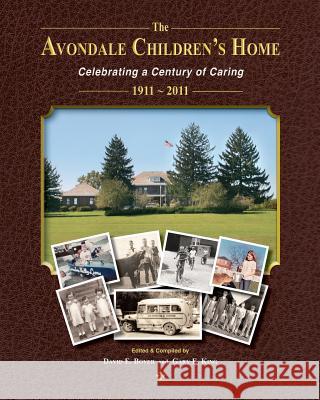 The Avondale Childrens Home Gary E. King David E. Boyer 9780615559544 Muskingum County Children Services - książka