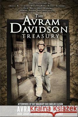 The Avram Davidson Treasury: A Tribute Collection Or All the Seas with Oysters Pub LLC Avram Davidson  9781955676199 Or All the Seas with Oysters Publishing LLC. - książka