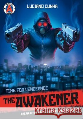 The Awakener: Time for Vengeance Luciano Cunha 9789527303474 Arkhaven Comics - książka