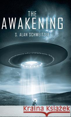 The Awakening S Alan Schweitzer 9781489714510 Liferich - książka