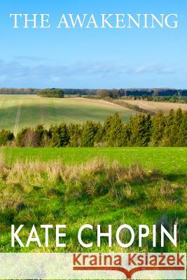 The Awakening Kate Chopin 9781497441910 Createspace - książka