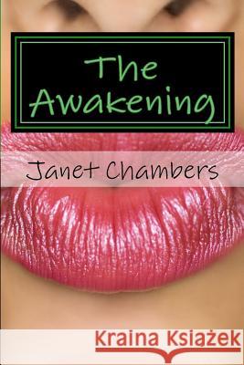 The Awakening Janet Chambers 9781502342041 Createspace - książka